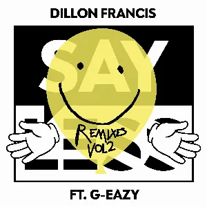 Pochette de Say Less (Remixes, Vol.2) de Dillon Francis