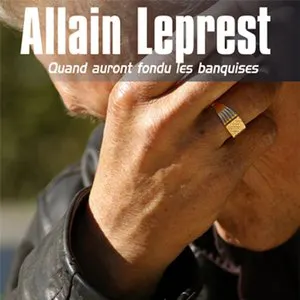 Pochette de Quand auront fondu les banquises de Allain Leprest