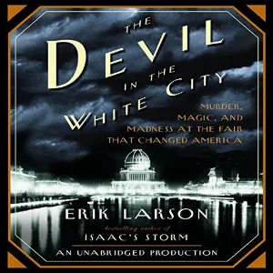 Pochette de The Devil in the White City: Murder, Magic, and Madness at the Fair That Changed America de Scott Brick