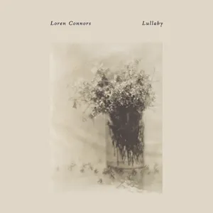 Pochette de Lullaby de Loren Mazzacane Connors