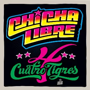 Pochette de Cuatro tigres de Chicha Libre