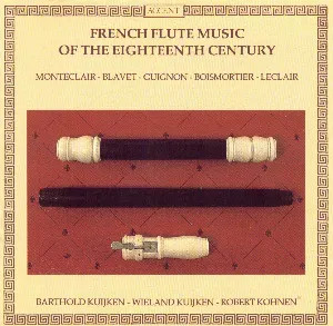 Pochette de French Flute Music of the Eighteenth Century de Barthold Kuijken - Robert Kohnen - Wieland Kuijken