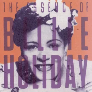 Pochette The Essence of Billie Holiday