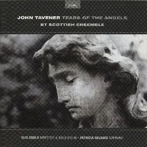 Pochette de Tears of the Angels de Scottish Ensemble - John Tavener - Patricia Rozario