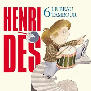 Pochette Henri Dès, Volume 6: Le Beau Tambour