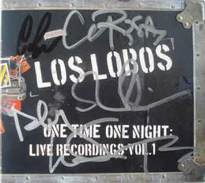 Pochette de One Time One Night: Live Recordings, Volume 1 de Los Lobos