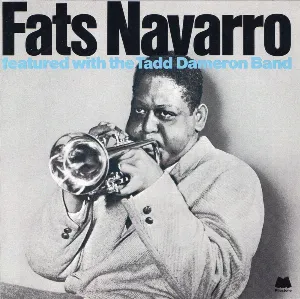 Pochette Fats Navarro Featured With the Tadd Dameron Band