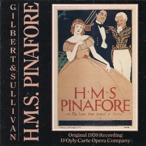 Pochette de H.M.S. Pinafore de Arthur Sullivan - The D’Oyly Carte Opera Company - W.S. Gilbert