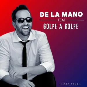 Pochette de De la mano (remix) de Lucas Arnau