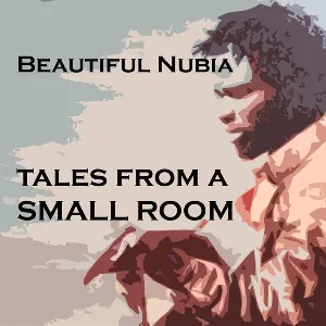 Pochette de Tales from a Small Room de Beautiful Nubia and the Roots Renaissance Band