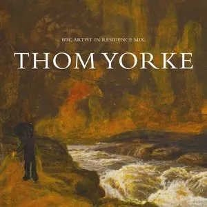 Pochette de Thom Yorke, BBC 6 Music Artist in Residence Mix de Thom Yorke