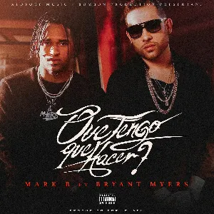 Pochette de Qué tengo que hacer de Mark B