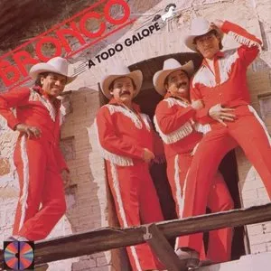 Pochette de A todo galope de Bronco