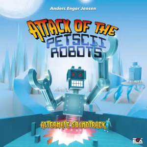 Pochette de Attack of the Petscii Robots - The Alternate Soundtrack de Anders Enger Jensen