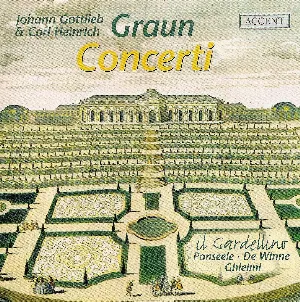 Pochette de Concerti de Carl Heinrich Graun - Il Gardellino - Johann Gottlieb Graun