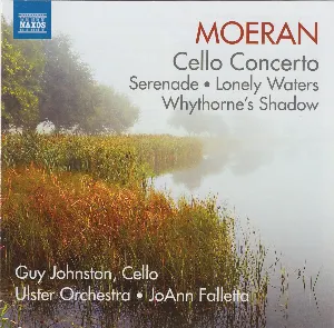 Pochette de Cello Concerto / Serenade / Lonely Waters / Whythorne's Shadow de Ernest John Moeran - Ulster Orchestra - JoAnn Falletta