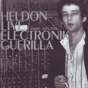 Pochette de Live Electronik Guerilla: Paris 1975-1976 de Heldon
