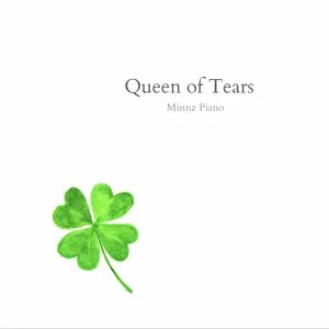 Pochette de Queen of Tears: Piano Instrumentals de Minnz Piano