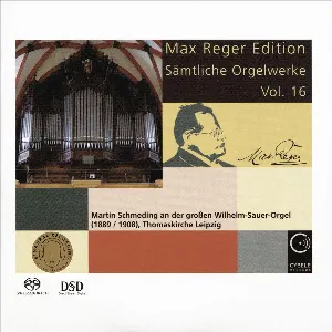 Pochette Max Reger Edition - Sämtliche Orgelwerke Vol. 16