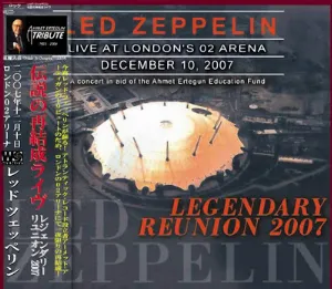 Pochette 2007-12-10: Legendary Reunion: The O2 Arena, London, UK