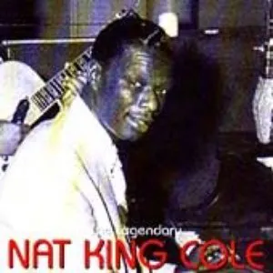 Pochette The Legendary Nat 'King' Cole