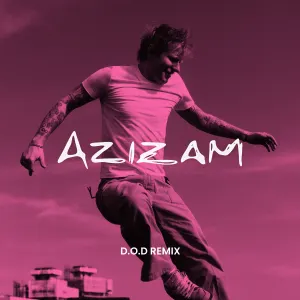 Pochette de Azizam (D.O.D Remix) de D.O.D - Ed Sheeran