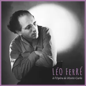 Pochette Léo Ferré à l'Opéra de Monte-Carlo