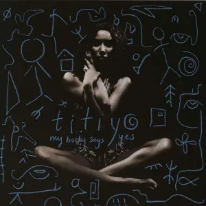 Pochette de My Body Says Yes - EP de Titiyo