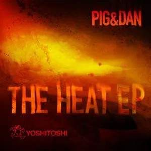 Pochette de The Heat EP de Pig&Dan