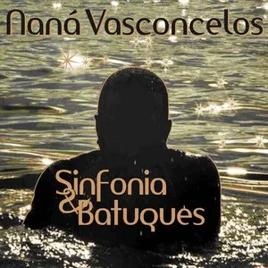 Pochette de Sinfonia & Batuques de Naná Vasconcelos