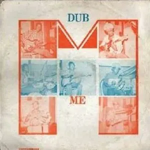 Pochette de Dub Me de King Tubby