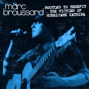 Pochette de Bootleg to Benefit the Victims of Hurricane Katrina de Marc Broussard