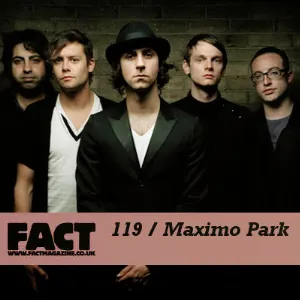 Pochette FACT Mix 119: Maximo Park