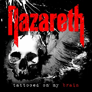 Pochette de Tattooed on My Brain de Nazareth