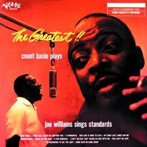 Pochette de THE GREATEST!! Count Basie Plays, Joe Williams Sings Standards de The Count Basie Orchestra - The Count Basie Orchestra - Joe Williams