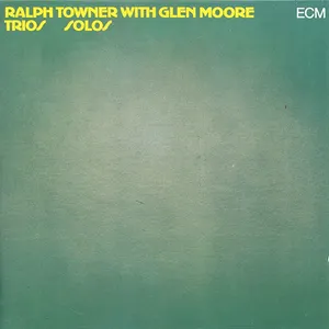Pochette de Trios / Solos de Ralph Towner