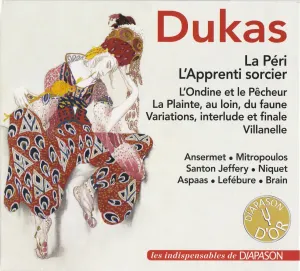 Pochette de La Péri / L'Apprenti sorcier / L'Ondine et le Pêcheur / La Plainte, au loin, du faune / Variations, interlude et finale / Villanelle de Paul Dukas