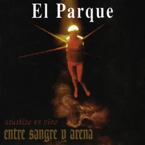 Pochette de Entre sangre y arena de El Parque