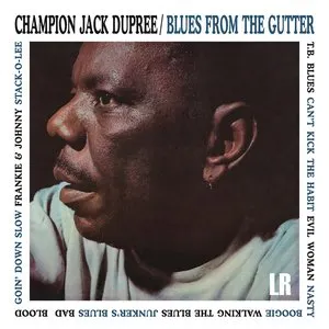 Pochette de Blues From the Gutter de Champion Jack Dupree