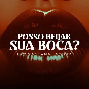 Pochette de Posso Beijar Sua Boca ? de Léo Santana - Anitta