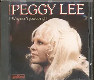 Pochette de Why Don't You Do Right de Peggy Lee