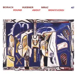 Pochette de Round About Monteverdi de George Mraz - Richie Beirach