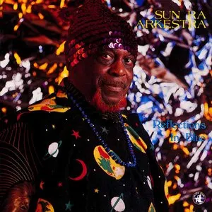 Pochette de Reflections in Blue de The Sun Ra Arkestra