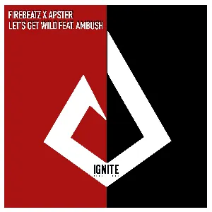 Pochette de Let’s Get Wild de Firebeatz