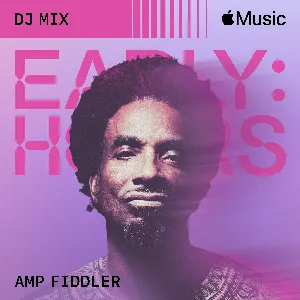 Pochette de Early Hours de Amp Fiddler