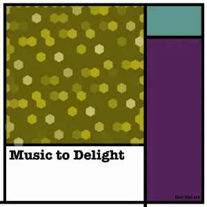 Pochette de Music to Delight de Kevin MacLeod