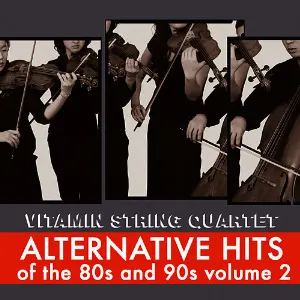 Pochette Vitamin String Quartet Performs Alternative Hits of the 80s and 90s, Vol. 2