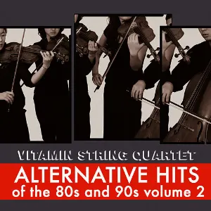 Pochette de Vitamin String Quartet Performs Alternative Hits of the 80s and 90s, Vol. 2 de Vitamin String Quartet