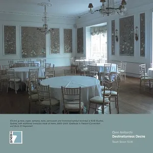Pochette de Destinationless Desire de Oren Ambarchi