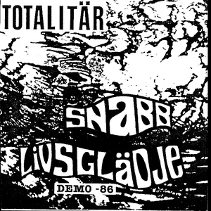 Pochette de Snabb Livsglädje - Demo -86 de Totalitär